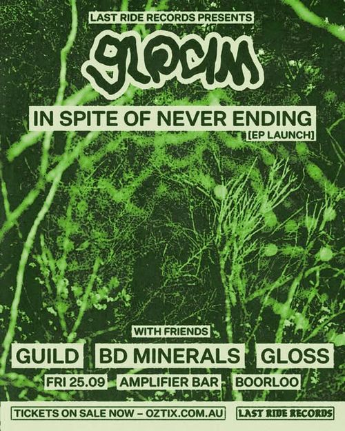 Gloam 'In Spite Of Never Ending' EP Launch